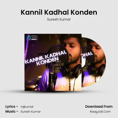 Kannil Kadhal Konden - Suresh Kumar