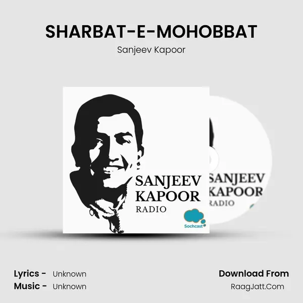 SHARBAT-E-MOHOBBAT MP3 Song by Sanjeev Kapoor Cover