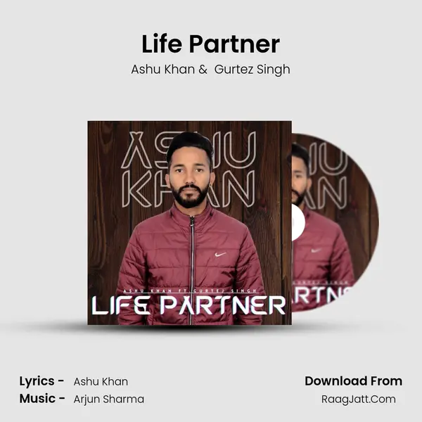 Life Partner MP3 Song by Ashu Khan Cover