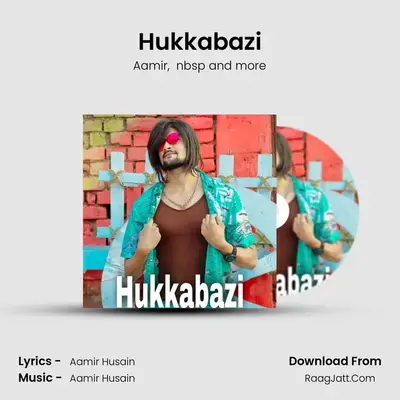 Hukkabazi MP3 Song by Aamir Cover
