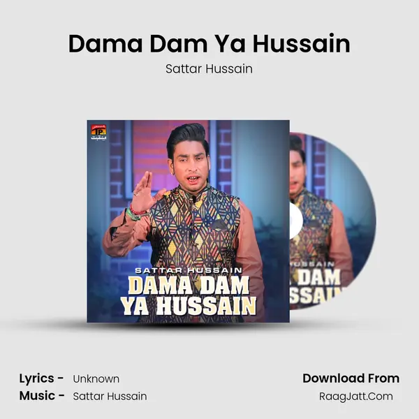 Dama Dam Ya Hussain - Single - Sattar Hussain