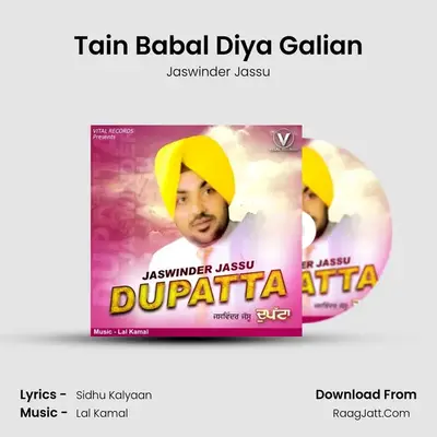 Tain Babal Diya Galian MP3 Song by Jaswinder Jassu Cover