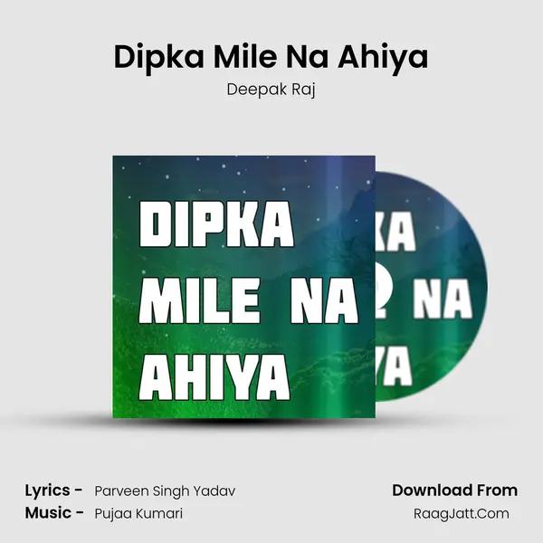Dipka Mile Na Ahiya Cover