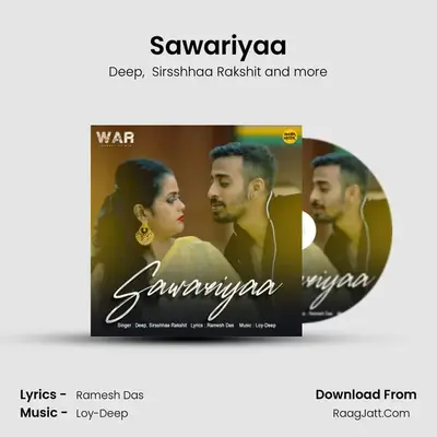 Sawariyaa MP3 Song by Deep Cover