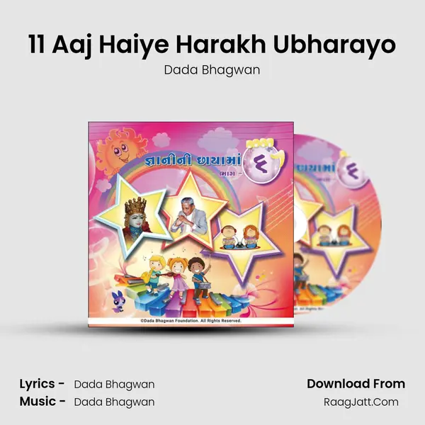 11 Aaj Haiye Harakh Ubharayo MP3 Song by Dada Bhagwan Cover