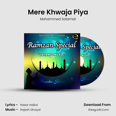 Mere Khwaja Piya MP3 Song by Mohammed Salamat Cover