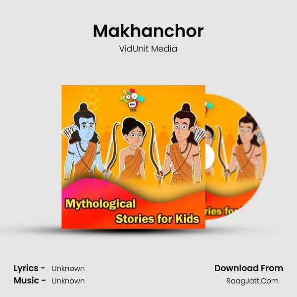Makhanchor MP3 Song by VidUnit Media Cover