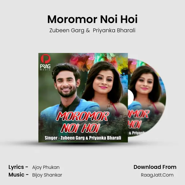 Moromor Noi Hoi - Zubeen Garg