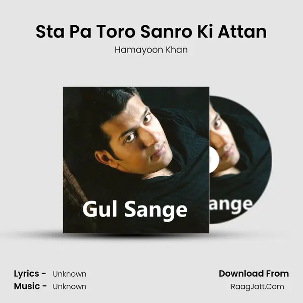 Sta Pa Toro Sanro Ki Attan MP3 Song by Hamayoon Khan Cover