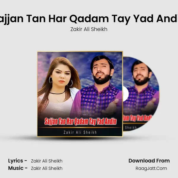 Sajjan Tan Har Qadam Tay Yad Andin MP3 Song by Zakir Ali Sheikh Cover