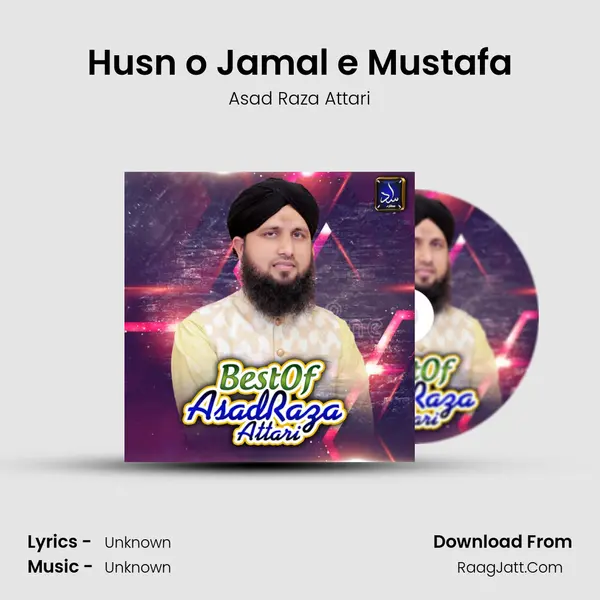 Husn o Jamal e Mustafa MP3 Song by Asad Raza Attari Cover