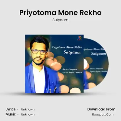 Priyotoma Mone Rekho mp3 song
