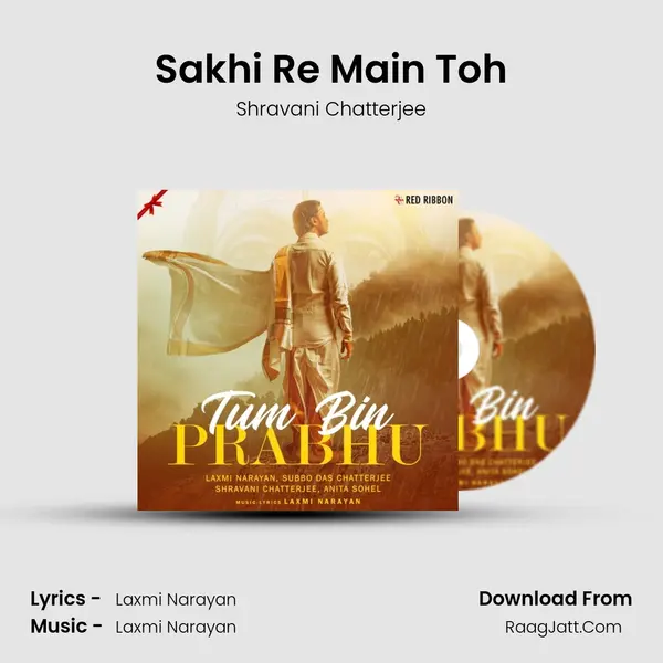 Sakhi Re Main Toh MP3 Song by Shravani Chatterjee Cover