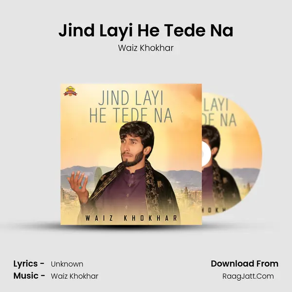 Jind Layi He Tede Na mp3 song