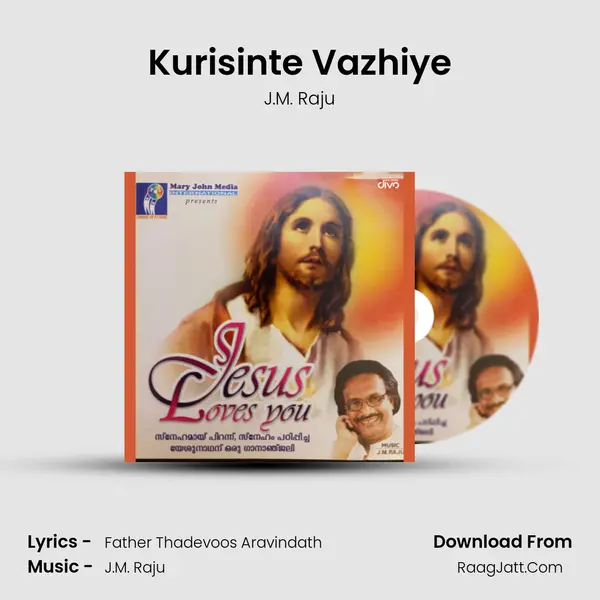 Kurisinte Vazhiye MP3 Song by J.M. Raju Cover