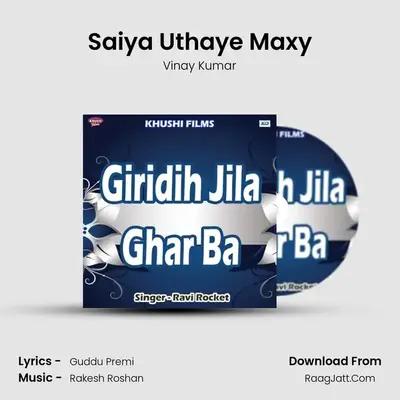 Saiya Uthaye Maxy MP3 Song by Vinay Kumar Cover
