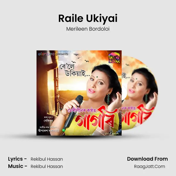 Raile Ukiyai mp3 song
