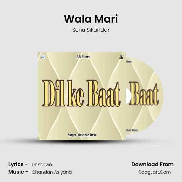 Wala Mari MP3 Song by Sonu Sikandar Cover