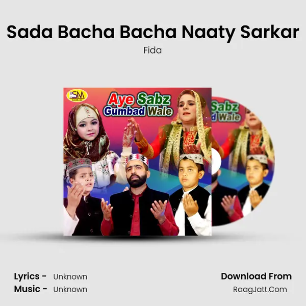 Sada Bacha Bacha Naaty Sarkar MP3 Song by Fida Cover