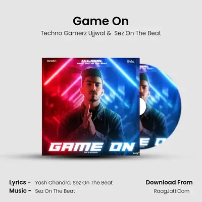 Game On MP3 Song by Techno Gamerz Ujjwal Cover