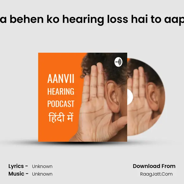 Ep 8. Agar aapke bhai ya behen ko hearing loss hai to aap unki madat kaise kar s MP3 Song by  Cover