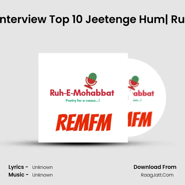 Anukriti Singh Interview Top 10 Jeetenge Hum| Ruh-E-Mohabbat MP3 Song by  Cover