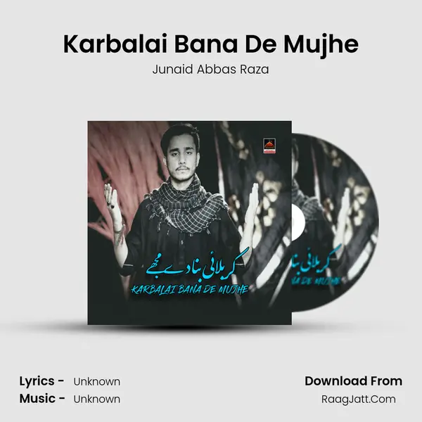 Karbalai Bana De Mujhe MP3 Song by Junaid Abbas Raza Cover