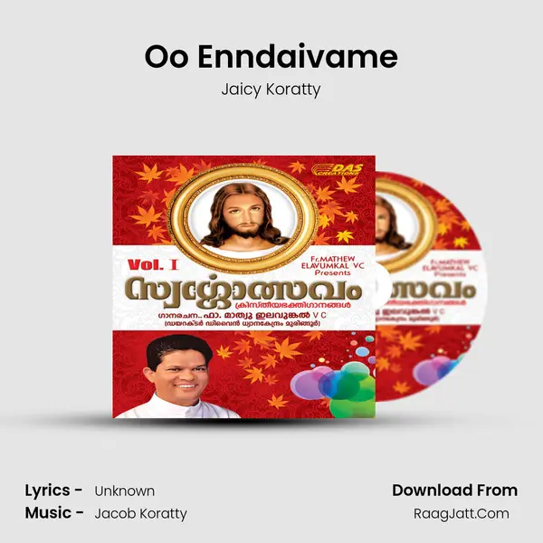 Oo Enndaivame MP3 Song by Jaicy Koratty Cover