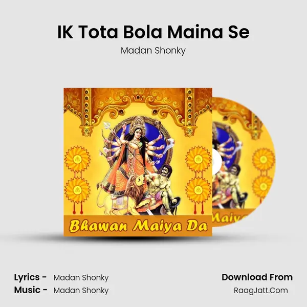 IK Tota Bola Maina Se MP3 Song by Madan Shonky Cover