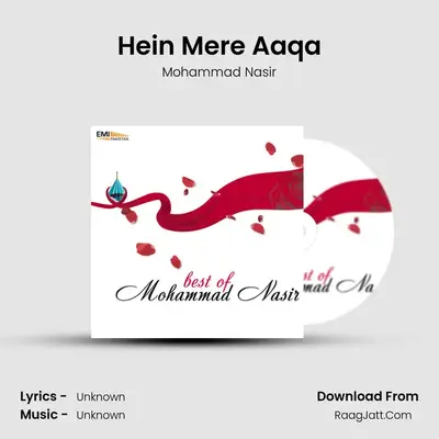 Hein Mere Aaqa MP3 Song by Mohammad Nasir Cover
