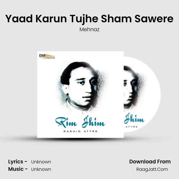 Yaad Karun Tujhe Sham Sawere MP3 Song by Mehnaz Cover