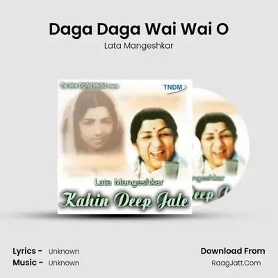 Daga Daga Wai Wai O MP3 Song by Lata Mangeshkar Cover
