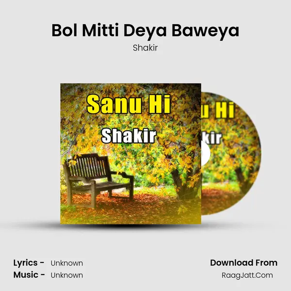 Bol Mitti Deya Baweya MP3 Song by Shakir Cover