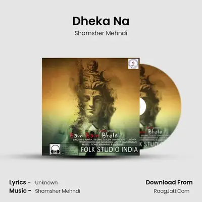 Dheka Na mp3 song