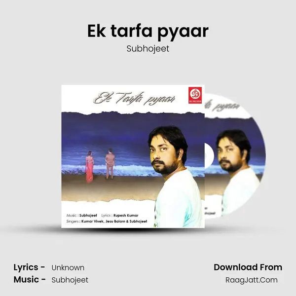 Ek tarfa pyaar MP3 Song by Subhojeet Cover