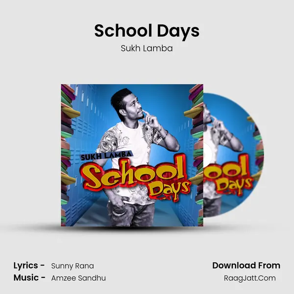 School Days - Sukh Lamba
