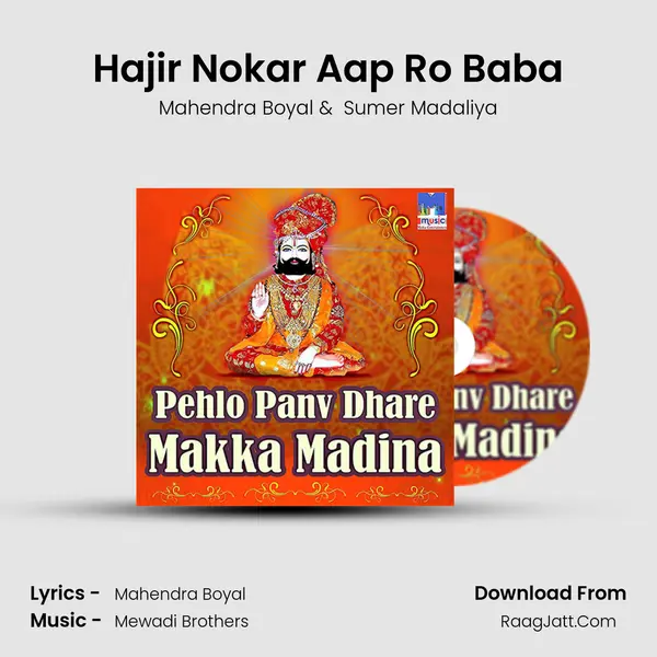 Hajir Nokar Aap Ro Baba MP3 Song by Mahendra Boyal Cover