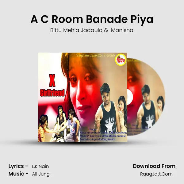 A C Room Banade Piya MP3 Song by Bittu Mehla Jadaula Cover