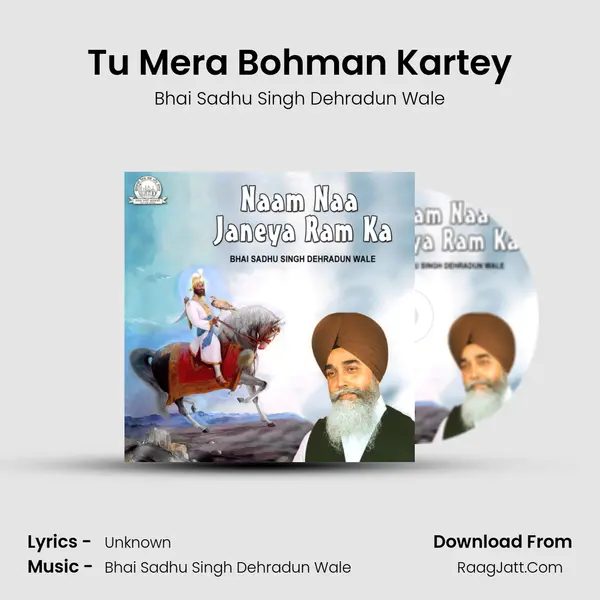 Tu Mera Bohman Kartey MP3 Song by Bhai Sadhu Singh Dehradun Wale Cover