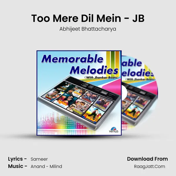Too Mere Dil Mein - JB MP3 Song by Abhijeet Bhattacharya Cover