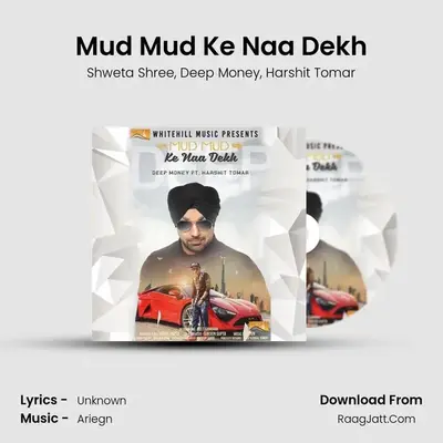 Mud Mud Ke Naa Dekh MP3 Song by Shweta Shree Cover