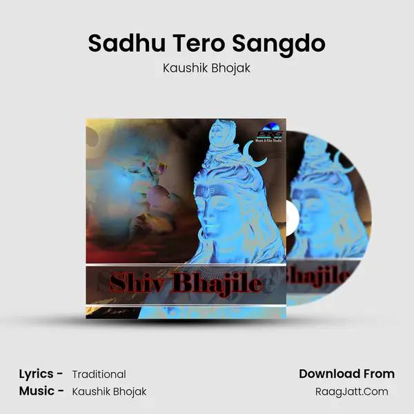 Sadhu Tero Sangdo MP3 Song by Kaushik Bhojak Cover