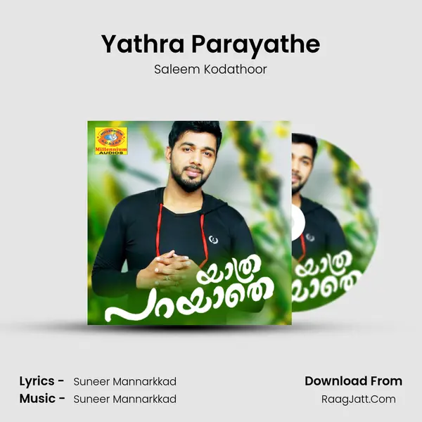 Yathra Parayathe - Saleem Kodathoor