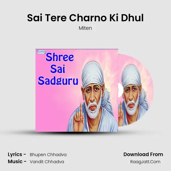 Sai Tere Charno Ki Dhul MP3 Song by Miten Cover