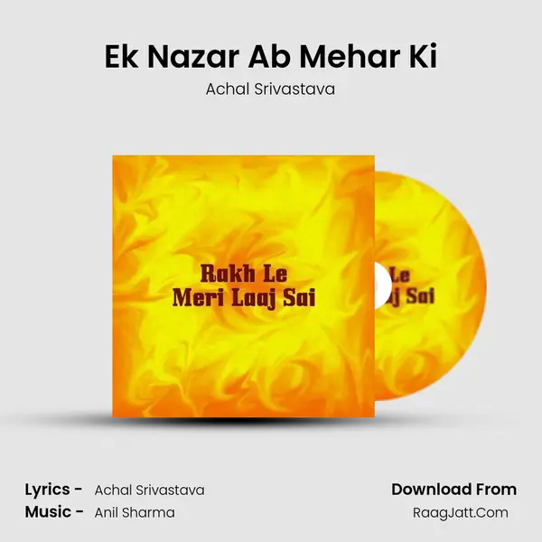 Ek Nazar Ab Mehar Ki MP3 Song by Achal Srivastava Cover