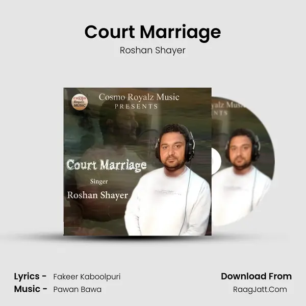Court Marriage - Roshan Shayer