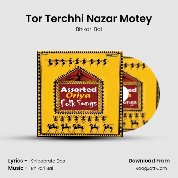 Tor Terchhi Nazar Motey MP3 Song by Bhikari Bal Cover