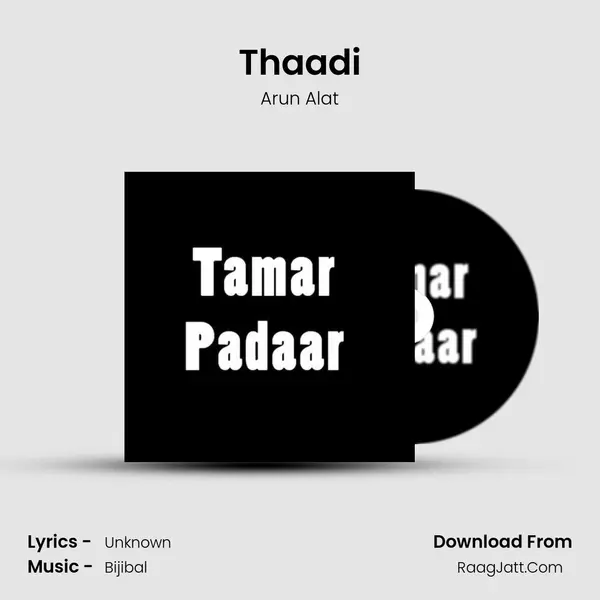 Thaadi MP3 Song by Arun Alat Cover