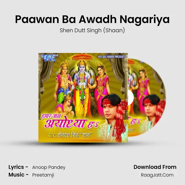 Paawan Ba Awadh Nagariya MP3 Song by Shen Dutt Singh (Shaan) Cover