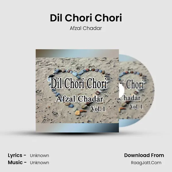 Dil Chori Chori MP3 Song by Afzal Chadar Cover